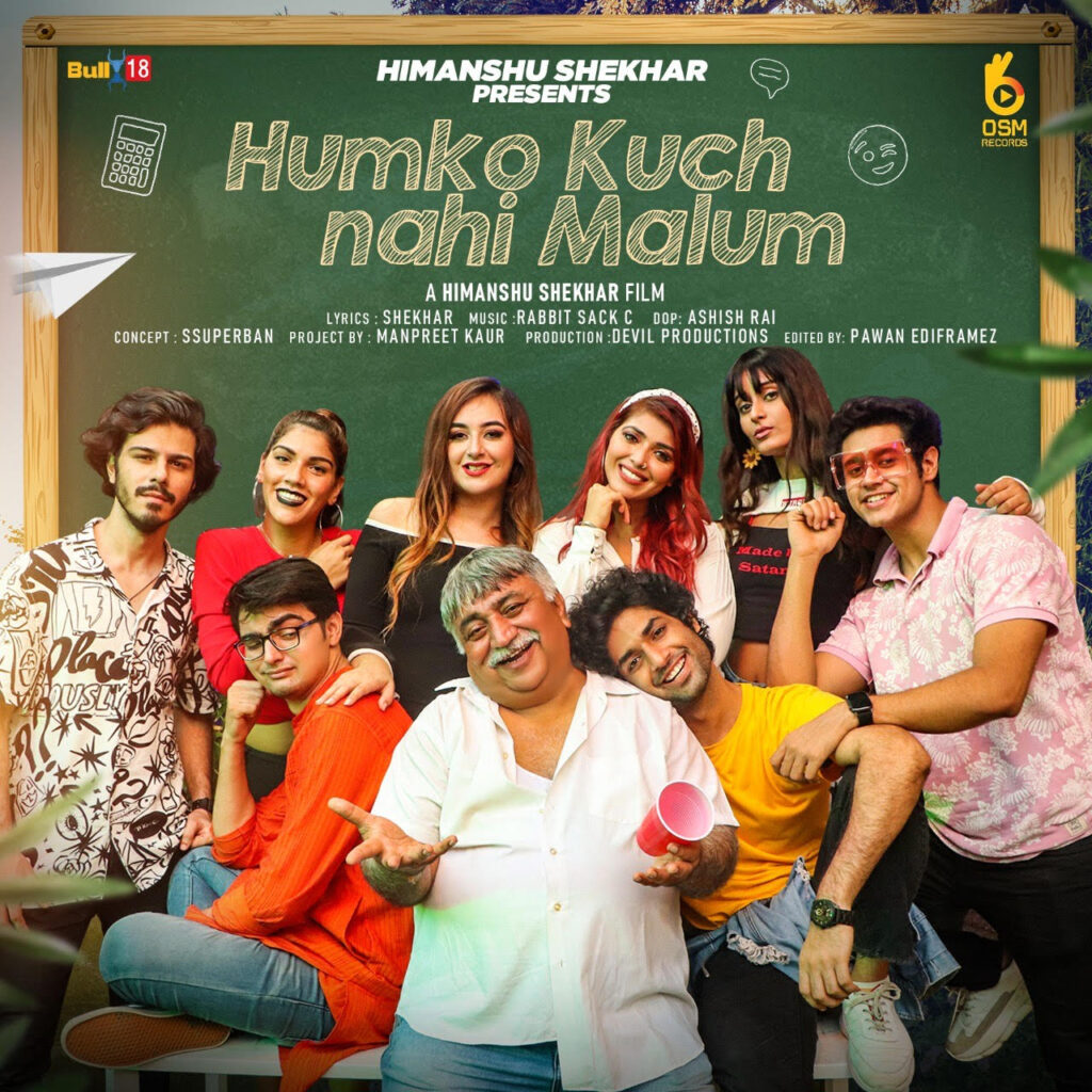 OSM Records New Song Humko Kuch Nahin Malum, Most hummable, Not A Song It’s A Life Hack, Have You Seen It Yet?
